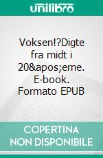 Voksen!?Digte fra midt i 20'erne. E-book. Formato EPUB ebook di Steffen Lund Birkmose