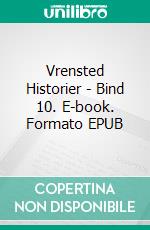 Vrensted Historier - Bind 10. E-book. Formato EPUB ebook