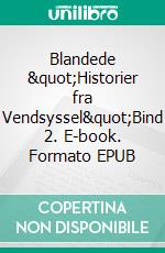 Blandede "Historier fra Vendsyssel"Bind 2. E-book. Formato EPUB ebook