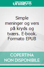 Simple meninger og vers på kryds og tværs. E-book. Formato EPUB ebook