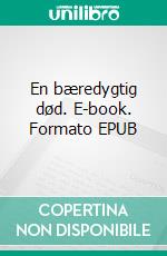 En bæredygtig død. E-book. Formato EPUB