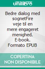 Bedre dialog med sognetFire veje til en mere engageret menighed. E-book. Formato EPUB ebook