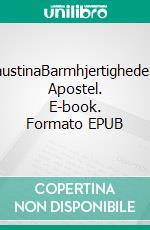 FaustinaBarmhjertighedens Apostel. E-book. Formato EPUB ebook di Else Marie Post