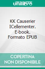 KK Causerier ICellementer. E-book. Formato EPUB ebook di Kristian Kragh