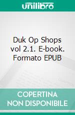 Duk Op Shops vol 2.1. E-book. Formato EPUB ebook