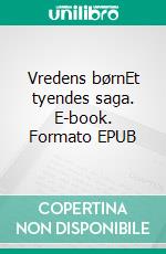 Vredens børnEt tyendes saga. E-book. Formato EPUB ebook