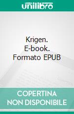 Krigen. E-book. Formato EPUB ebook di Ana Maria Shua