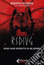 RSDIUG. Roma sarà distrutta in un giorno. E-book. Formato EPUB