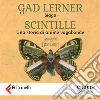 Scintille. Una storia di anime vagabonde. Audiolibro. Download MP3 ebook di Gad Lerner