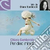 Per dieci minuti letto da Gamberale Chiara. Audiolibro. Download MP3 ebook di Chiara Gamberale