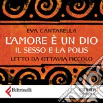 L'amore è un Dio. Audiolibro. Download MP3 ebook