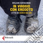 In viaggio con Erodoto. Audiolibro. Download MP3 ebook