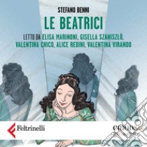 Le beatrici. Audiolibro. Download MP3 ebook di Stefano Benni