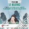 Le beatrici. Audiolibro. Download MP3 ebook