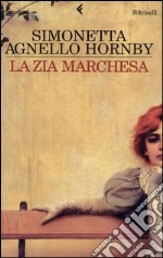 La zia marchesa. E-book. Formato EPUB ebook