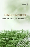 Un po' per amore, un po' per rabbia. E-book. Formato EPUB ebook di Pino Cacucci