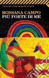 Più forte di me. E-book. Formato PDF ebook