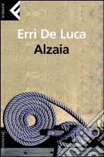 Alzaia. E-book. Formato PDF ebook