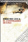 Il contrario di uno. E-book. Formato PDF ebook