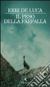 Il peso della farfalla. E-book. Formato PDF ebook