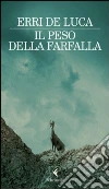 Il peso della farfalla. E-book. Formato EPUB ebook
