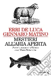 Mestieri all'aria aperta. Pastori e pescatori nell'Antico e nel Nuovo Testamento. E-book. Formato EPUB ebook di Gennaro Matino Erri De Luca