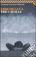 Tre cavalli. E-book. Formato PDF