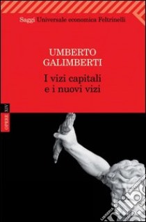Opere. E-book. Formato EPUB ebook di Umberto Galimberti