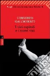 I vizi capitali e i nuovi vizi. E-book. Formato EPUB ebook di Umberto Galimberti