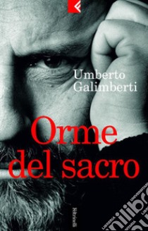 Le cose dell'amore - Umberto Galimberti - Feltrinelli Editore