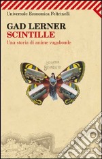 Scintille. Una storia di anime vagabonde. E-book. Formato PDF ebook