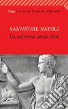 La salvezza senza fede. E-book. Formato PDF ebook