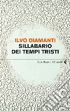 Sillabario dei tempi tristi. E-book. Formato EPUB ebook