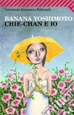 Chie-Chan e io. E-book. Formato PDF ebook