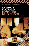 Il viaggio di un cuoco. E-book. Formato EPUB ebook