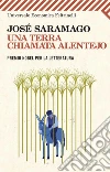 Una terra chiamata Alentejo. E-book. Formato PDF ebook di José Saramago
