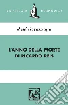 L'anno della morte di Ricardo Reis. E-book. Formato EPUB ebook di José Saramago
