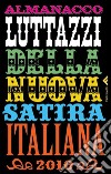 Almanacco Luttazzi della nuova satira italiana 2010. E-book. Formato PDF ebook