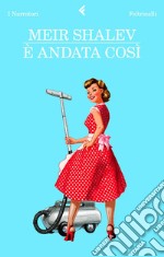 È andata così. E-book. Formato PDF ebook