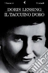 Il taccuino d'oro. E-book. Formato PDF ebook di Doris Lessing