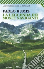 La leggenda dei monti naviganti. E-book. Formato PDF