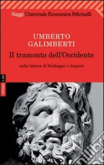 Le cose dell'amore - Umberto Galimberti - Feltrinelli Editore