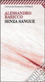 Senza sangue. E-book. Formato PDF ebook