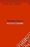 Piccolo Cesare. E-book. Formato EPUB ebook