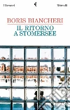 Il ritorno a Stomersee. E-book. Formato EPUB ebook di Boris Biancheri