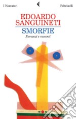 Smorfie. Romanzi e racconti. E-book. Formato PDF ebook