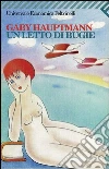 Un letto di bugie. E-book. Formato PDF ebook di Gaby Hauptmann