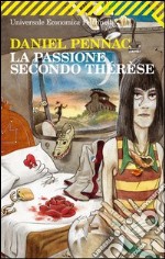 La passione secondo Thérèse. E-book. Formato PDF