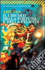 Il circolo della fortuna e della felicità. E-book. Formato PDF ebook