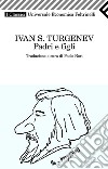 Padri e figli. E-book. Formato PDF ebook di Ivan S. Turgenev